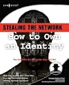 Stealing the Network: How to Own an Identity