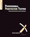 Professional Penetration Testing: Creating and Operating a Formal Hacking Lab