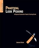Practical Lock Picking A Physical Penetration Testers Training Guide