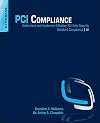 PCI Compliance, Third Edition: Understand and Implement Effective PCI Data Security Standard Compliance