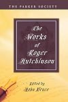 The Works of Roger Hutchinson