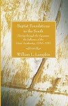Baptist history in the South: Tracing through the Separates the influence of the Great Awakening, 1754-1787