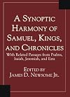 A Synoptic Harmony of Samuel, Kings, and Chronicles: With Related Passages from Psalms, Isaiah, Jeremiah, and Ezra