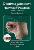 Dysphagia Assessment And Treatment Planning A Team Approach 2nd Edition