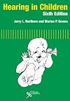 Hearing in Children, Sixth Edition
