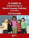 A Guide to School Services in Speech-Language Pathology