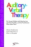 Auditory-Verbal Therapy For Young Children with Hearing Loss and Their Families, and the Practitioners Who Guide Them