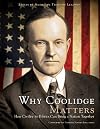 Why Coolidge Matters: How Civility in Politics Can Bring a Nation Together