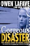Gorgeous Disaster: The Tragic Story of Debra Lafave