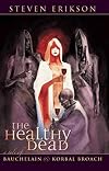 The Healthy Dead