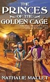 The Princes of the Golden Cage