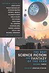 The Best Science Fiction and Fantasy of the Year, Volume 3