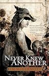 Never Knew Another