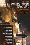 The Best Science Fiction and Fantasy of the Year Volume Seven