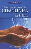 Cleanliness in Islam: A Comprehensive Guide to Tahara (Islam in Practice)