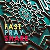 Fast - Pray - Share: Ramadan Reflections