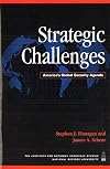 Strategic Challenges: America's Global Security Agenda (National Defense University)