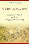 Second Manassas: Longstreet's Attack and the Struggle for Chinn Ridge