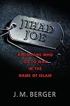 Jihad Joe: Americans Who Go to War in the Name of Islam