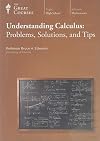 Understanding Calculus: Problems, Solutions, and Tips