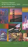Statistical Abstract of the United States 2009