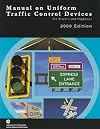 Manual on Uniform Traffic Control Devices 2009: For Streets and Highways
