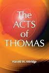 The Acts of Thomas (Early Christian Apocrypha)