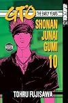 GTO The Early Years - Shonan Junai Gumi, Vol. 10