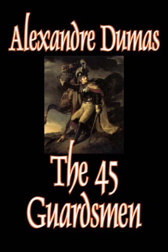 The Forty Five Guardsmen book cover