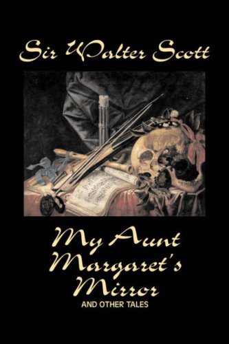 My Aunt Margaret's Mirror and Other Tales book cover