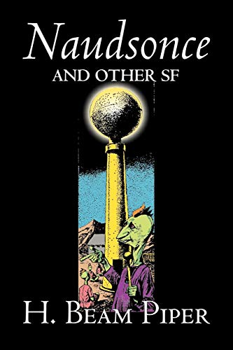 Naudsonce and Other Science Fiction by H. Beam Piper, Adventure book cover