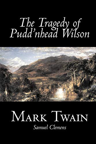Cover of The Tragedy of Pudd'nhead Wilson