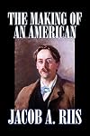 The Making of an American