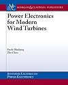 Power Electronics for Modern Wind Turbines (Synthesis Lectures on Power Electronics)