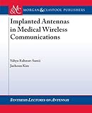 Implanted Antennas In Medical Wireless Communications