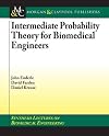 Intermediate Probability Theory for Biomedical Engineers (Synthesis Lectures on Biomedical Engineering)