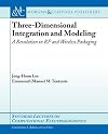 Three-Dimensional Integration and Modeling: A Revolution in RF and Wireless Packaging (Synthesis Lectures on Computational Electromagnetics)