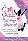 The Girl's Guide to Loving Yourself (Updated Edition)