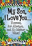 My Son I Love You Forever For Always And No Matter What By Suzy Toronto Blue Mountain Arts Hearttoheart Hardcover Gift Book 73 X 52 In 44 Pages Birthday Graduation Or Christmas Gift