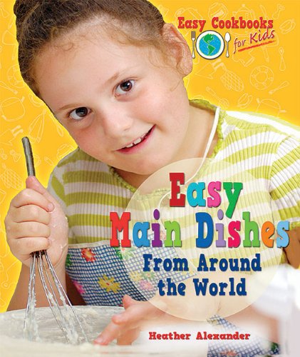 Cover of Easy Main Dishes from Around the World