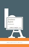 James Agee: Selected Poems