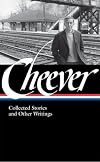 John Cheever: Collected Stories and Other Writings