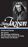 Shirley Jackson: Novels and Stories