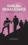 Harlem Renaissance: Five Novels of the 1920s