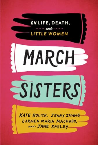 March Sisters: On Life, Death, and Little Women book cover
