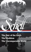 Jonathan Schell: The Fate of the Earth, The Abolition, The Unconquerable World