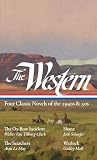 The Western Four Classic Novels Of The 1940s 50s Loa 331 The Oxbow Incident Shane The Searchers Warlock The Library Of America
