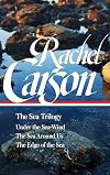 The Sea Trilogy: Under the Sea-Wind, The Sea Around Us, The Edge of the Sea