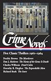Crime Novels: Five Classic Thrillers 1961-1964