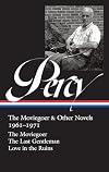 Walker Percy: The Moviegoer & Other Novels 1961-1971 (LOA #380): The Moviegoer / The Last Gentleman / Love in the Ruins (Library of America, 380)
